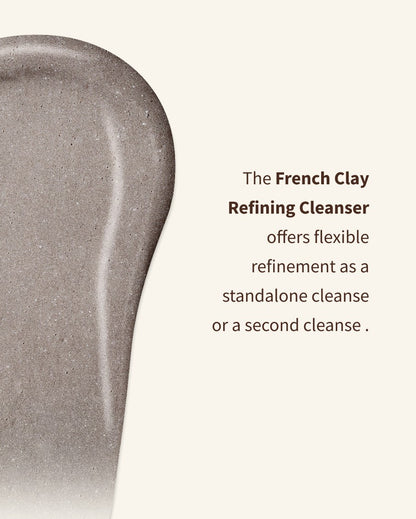 The French Clay Refining Cleanser offers flexible refinement as a standalone or second cleanse